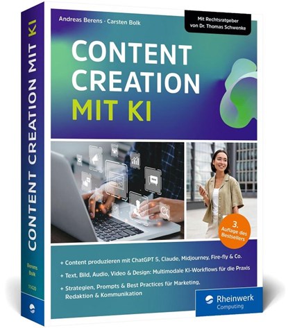 Content Creation mit KI, Andreas Berens ; Carsten Bolk - Gebonden - 9783367114207