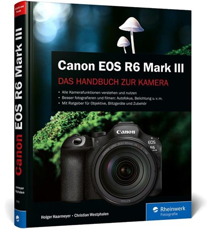 Canon EOS R6 Mark III, Holger Haarmeyer ; Christian Westphalen - Gebonden - 9783367115556
