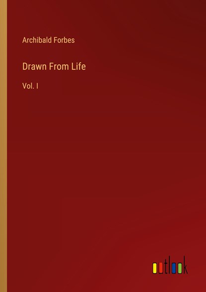 Drawn From Life, Archibald Forbes - Paperback - 9783368132408