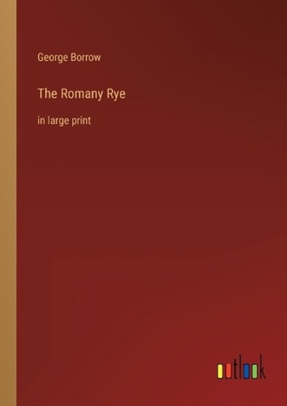 The Romany Rye, BORROW,  George - Paperback - 9783368286842