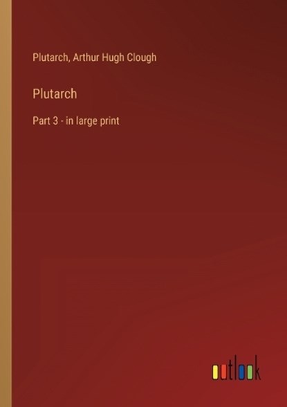 Plutarch, PLUTARCH ; CLOUGH,  Arthur Hugh - Paperback - 9783368303143