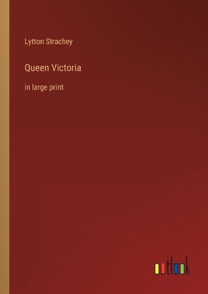 Queen Victoria, STRACHEY,  Lytton - Paperback - 9783368310745