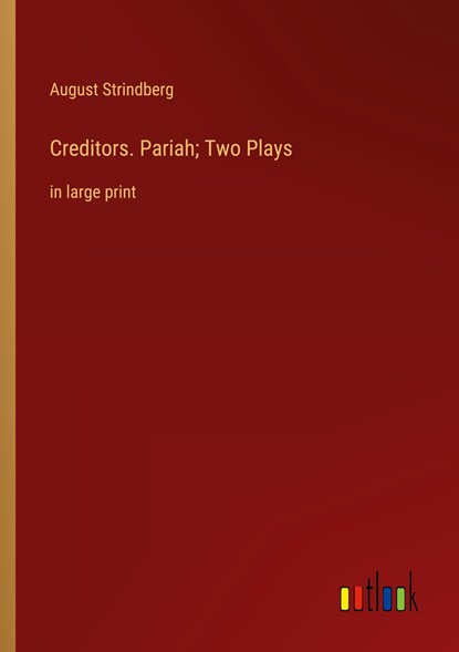 Creditors. Pariah; Two Plays, August Strindberg - Paperback - 9783368338022
