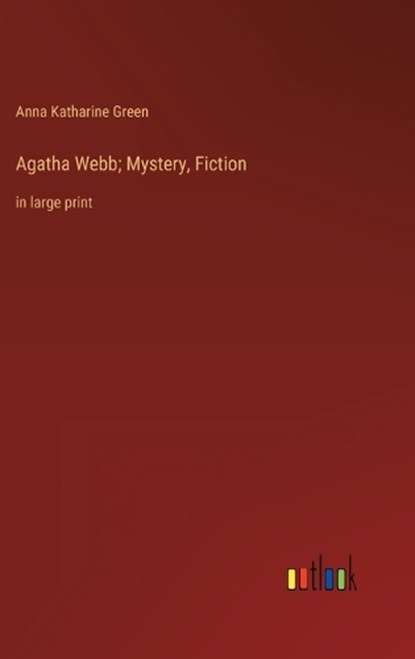 Agatha Webb; Mystery, Fiction, GREEN,  Anna Katharine - Gebonden - 9783368339999