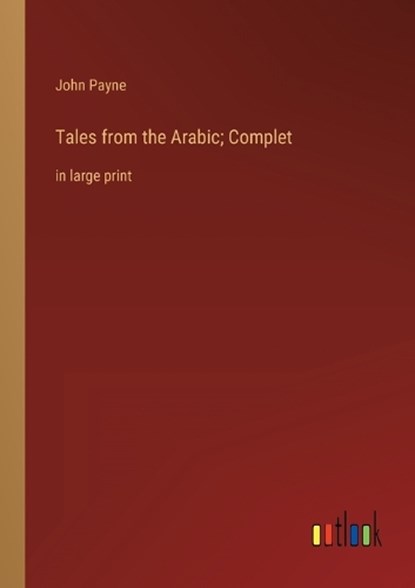 Tales from the Arabic; Complet, PAYNE,  John - Paperback - 9783368340964