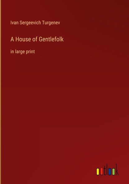 A House of Gentlefolk, Ivan Sergeevich Turgenev - Gebonden - 9783368344993