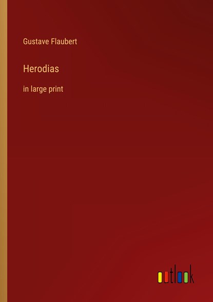 Herodias, Gustave Flaubert - Paperback - 9783368400149