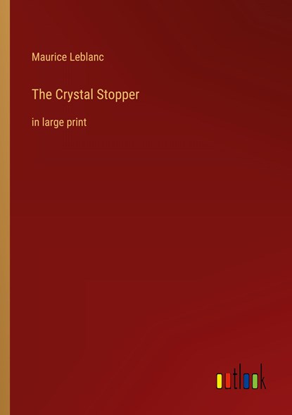 The Crystal Stopper, Maurice Leblanc - Paperback - 9783368402600