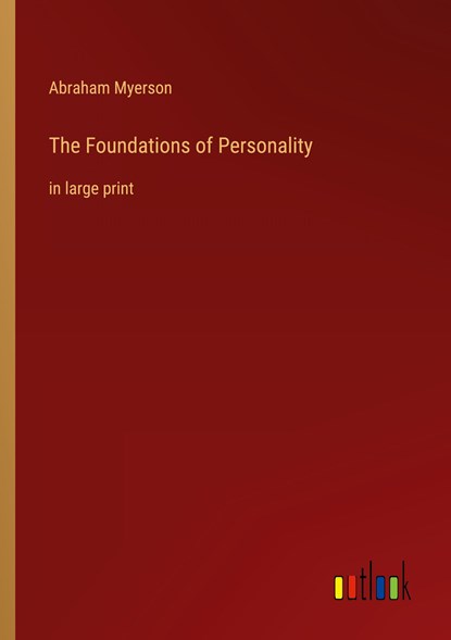 The Foundations of Personality, Abraham Myerson - Paperback - 9783368402723