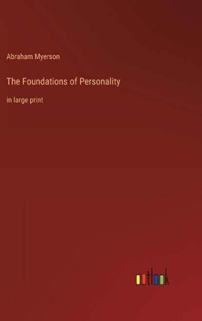 The Foundations of Personality, Abraham Myerson - Gebonden - 9783368402730