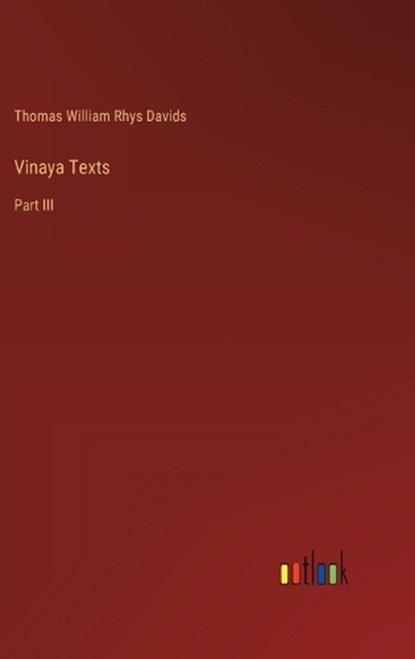 Vinaya Texts, Thomas William Rhys Davids - Gebonden - 9783368636777