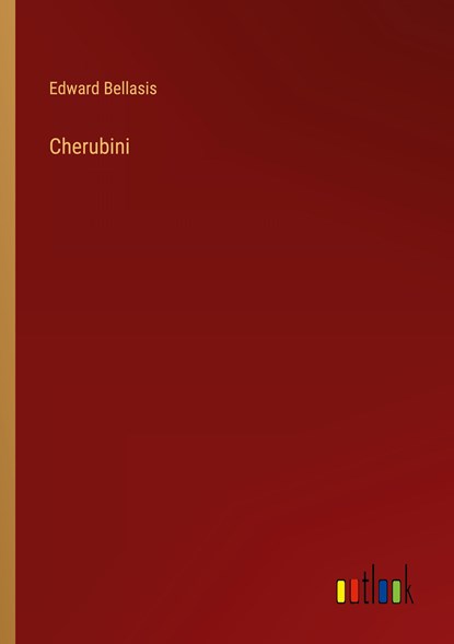 Cherubini, Edward Bellasis - Paperback - 9783368819620