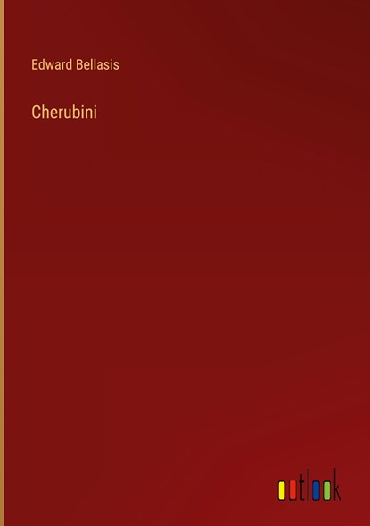 Cherubini, Edward Bellasis - Gebonden - 9783368819637