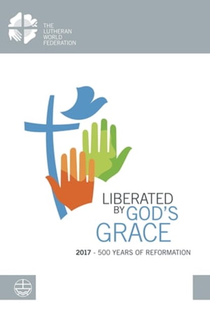 Liberated by God's Grace, niet bekend - Ebook - 9783374047406