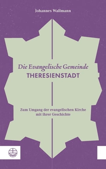 Die Evangelische Gemeinde Theresienstadt, Johannes Wallmann - Ebook - 9783374060023