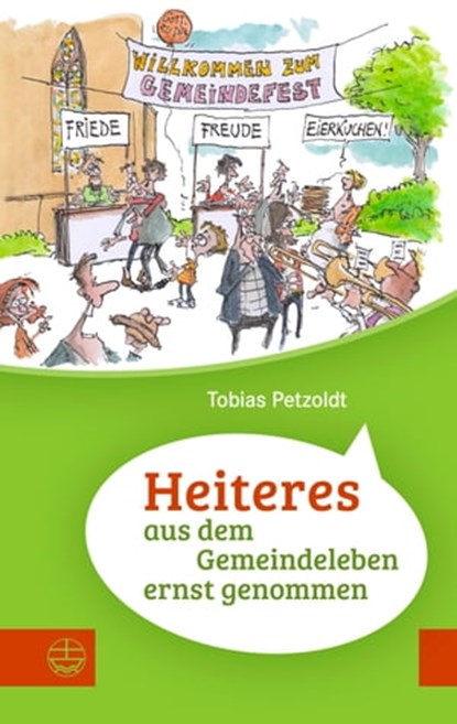 Heiteres aus dem Gemeindeleben ernstgenommen, Tobias Petzoldt - Ebook - 9783374070626