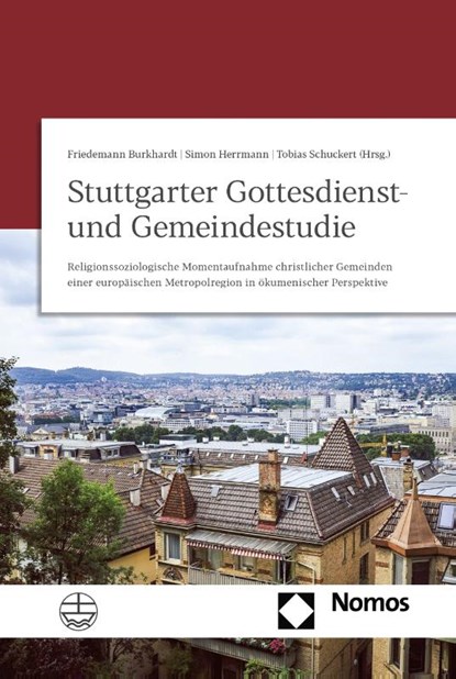 Stuttgarter Gottesdienst- und Gemeindestudie, Friedemann Burkhardt ; Simon Herrmann ; Tobias Schuckert - Paperback - 9783374072637