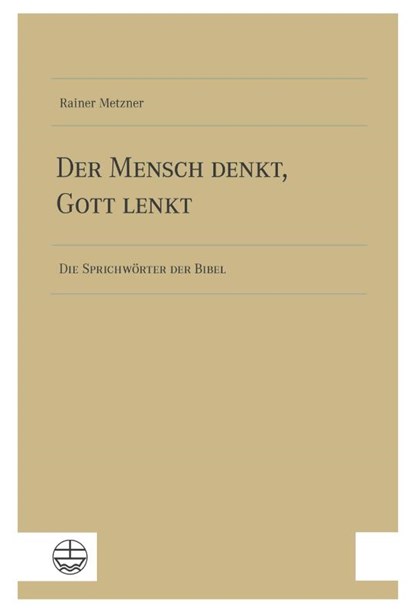 Der Mensch denkt, Gott lenkt, Rainer Metzner - Paperback - 9783374077656