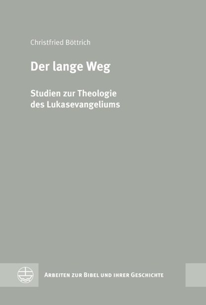 Der lange Weg, Christfried Böttrich - Gebonden - 9783374079698