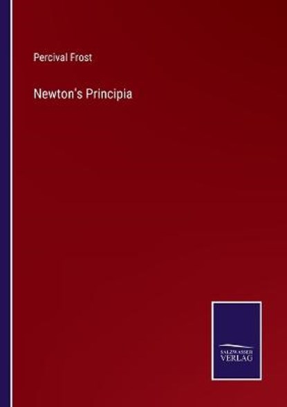 Newton's Principia, Percival Frost - Paperback - 9783375001360