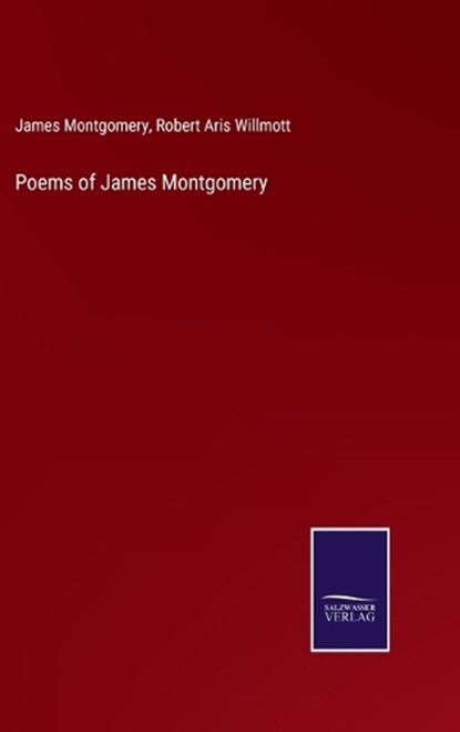 Poems of James Montgomery, James Montgomery - Gebonden - 9783375063214