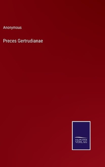 Preces Gertrudianae, Anonymous - Gebonden - 9783375063931