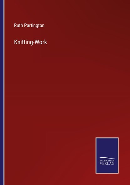Knitting-Work, Ruth Partington - Paperback - 9783375137366