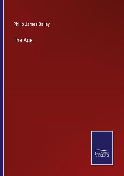 The Age, Philip James Bailey - Paperback - 9783375139643