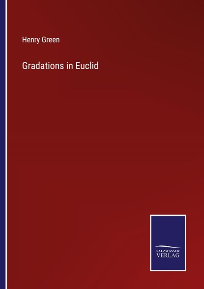Gradations in Euclid, Henry Green - Paperback - 9783375151683
