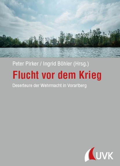 Flucht vor dem Krieg, Peter Pirker ; Ingrid Böhler - Gebonden - 9783381105113