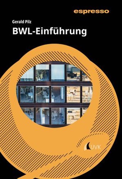BWL-Einführung, Gerald Pilz - Ebook - 9783381111534