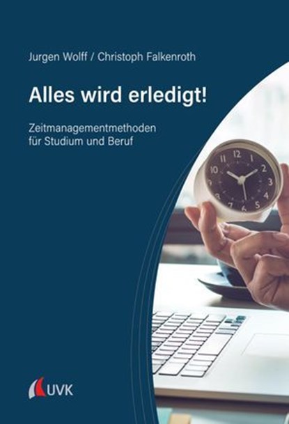 Alles wird erledigt!, Jurgen Wolff ; Christoph Falkenroth - Ebook - 9783381133130