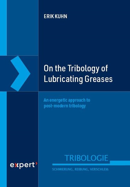 On the Tribology of Lubricating Greases, Erik Kuhn - Gebonden - 9783381141715