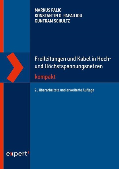 Freileitungen und Kabel in Hoch- und Höchstspannungsnetzen kompakt, Markus Palic ; Konstantin O. Papailiou ; Guntram Schultz - Paperback - 9783381141913