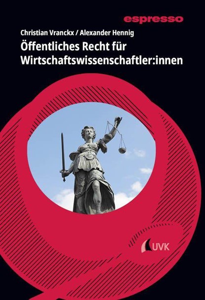 Öffentliches Recht für Wirtschaftswissenschaftler:innen, Christian Vranckx ; Alexander Hennig - Paperback - 9783381147014