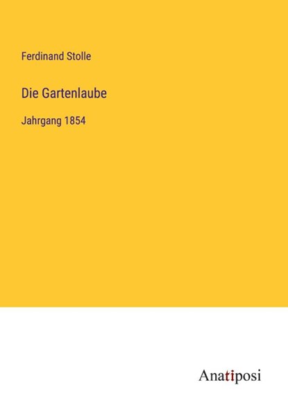 Die Gartenlaube, Ferdinand Stolle - Paperback - 9783382039868