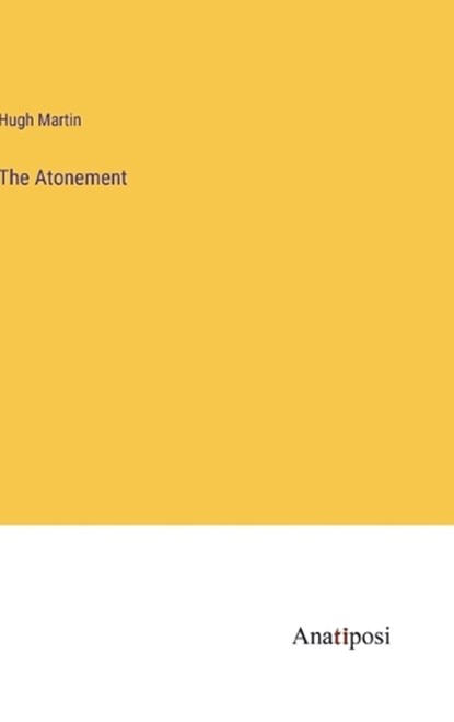 The Atonement, MARTIN,  Hugh - Gebonden - 9783382101534