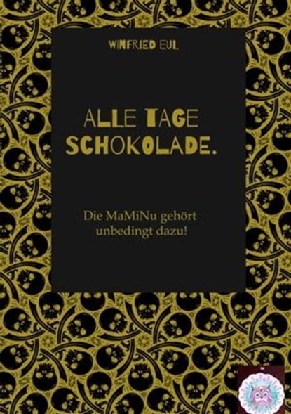 Alle Tage Schokolade., Einzelkaufmann Winfried Eul - Ebook - 9783384011848