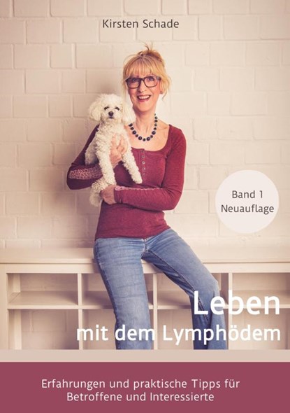 Leben mit dem Lymphödem, Kirsten Schade - Gebonden - 9783384093196