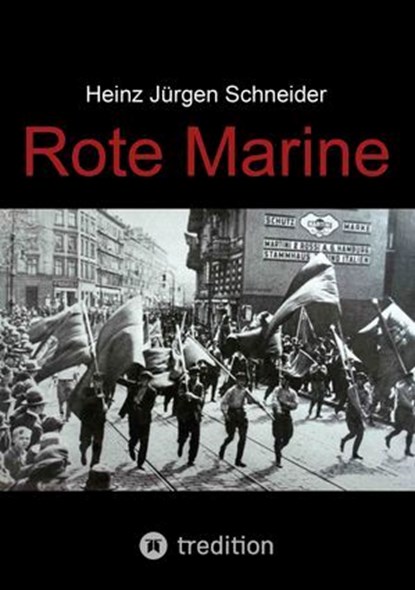Rote Marine, Heinz Jürgen Schneider - Ebook - 9783384148384