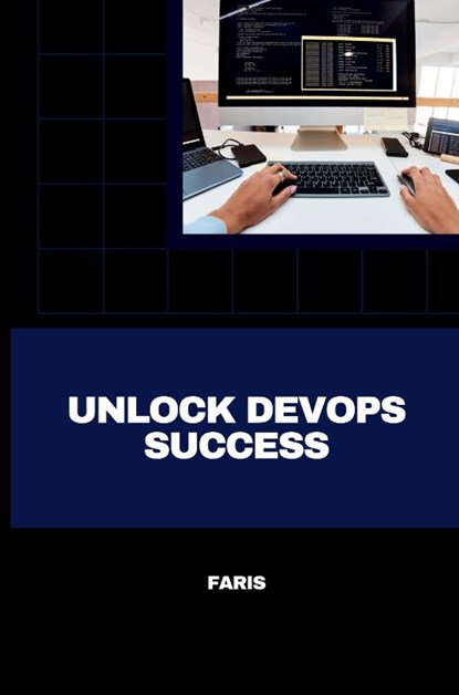 Unlock DevOps Success, Faris - Paperback - 9783384235633
