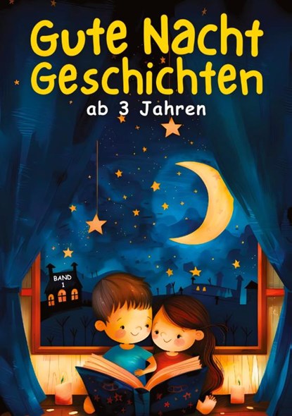 Gute Nacht Geschichten ab 3 Jahren - BAND 1, Kindery Verlag - Paperback - 9783384299444