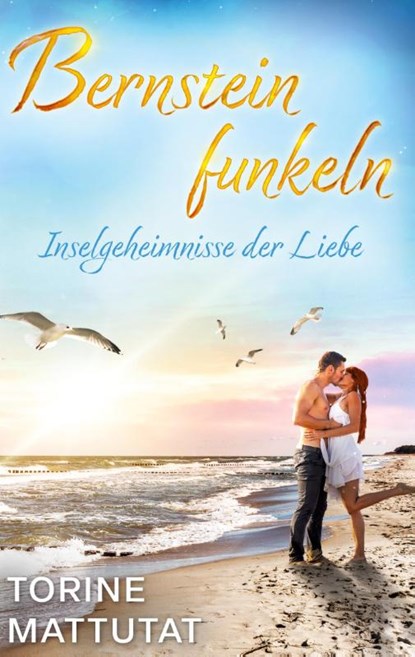 Inselgeheimnisse der Liebe, Torine Mattutat - Paperback - 9783384302489