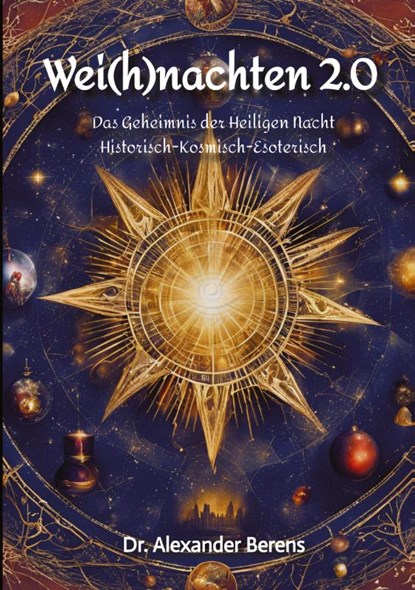 Wei(h)nachten 2.0, Alexander Berens - Paperback - 9783384309259