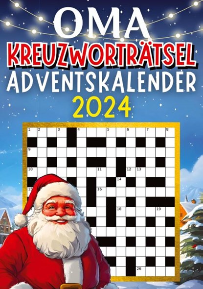 Oma Kreuzworträtsel Adventskalender 2024 ¿ Weihnachtsgeschenk, Isamrätsel Verlag - Paperback - 9783384324788