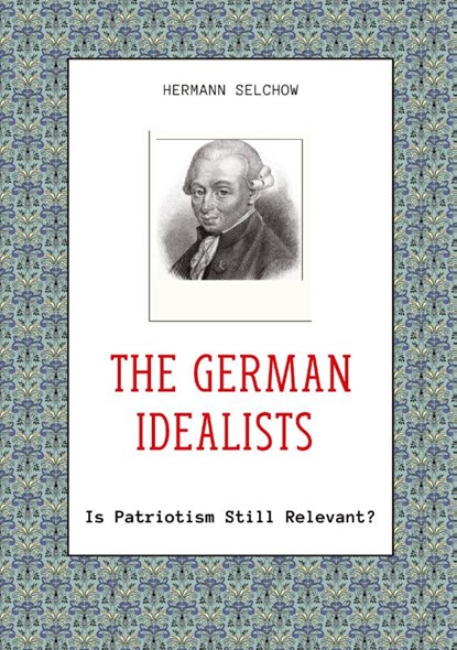 The German Idealists, Hermann Selchow - Paperback - 9783384331489