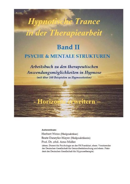 Hypnotische Trance in der Therapiearbeit, Herbert Weiss ; Beate Daneyko-Mayer ; Arno Müller - Paperback - 9783384336439