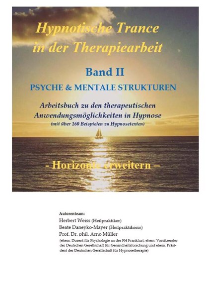 Hypnotische Trance in der Therapiearbeit, Herbert Weiss ; Beate Daneyko-Mayer ; Arno Müller - Gebonden - 9783384336446