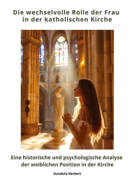 Die wechselvolle Rolle der Frau in der katholischen Kirche, Gundula Herbert - Paperback - 9783384390837