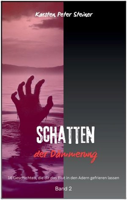 Schatten der Dämmerung, Karsten Peter Steiner - Ebook - 9783384403735